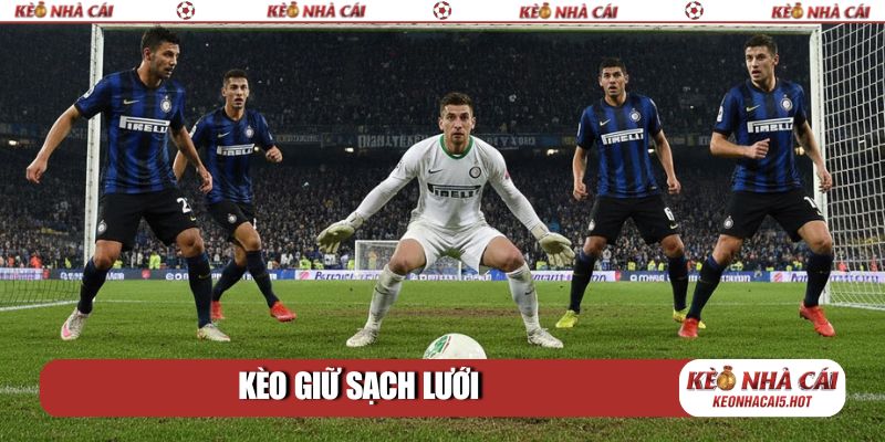 Kèo giữ sạch lưới