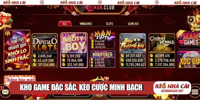 Kho game cực kỳ đặc sắc, kèo cược minh bạch