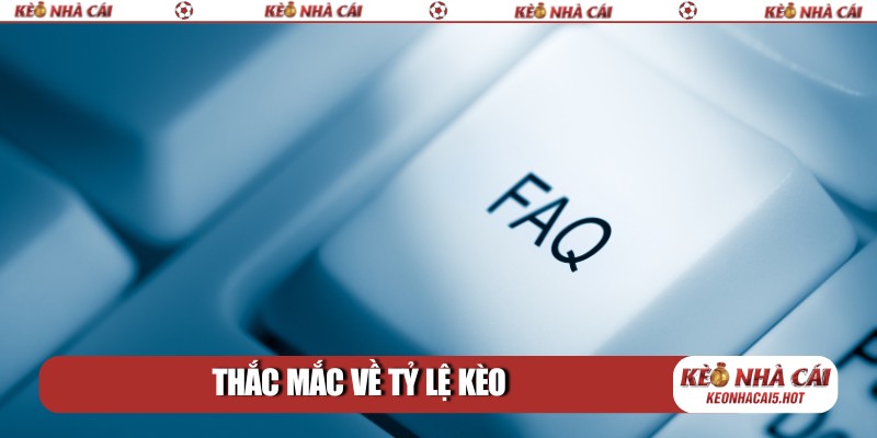 Thắc mắc về tỷ lệ kèo